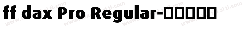 ff dax Pro Regular字体转换